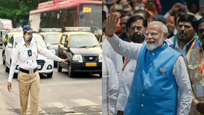 पंतप्रधान मोदी मुंबई दौऱ्यावर, वाहतुकीत मोठा बदल; वाचा कोणता रस्ता बंद कोणता चालू?